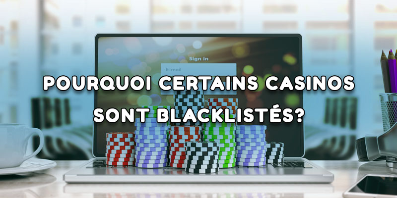 Casinos en ligne sur liste noire